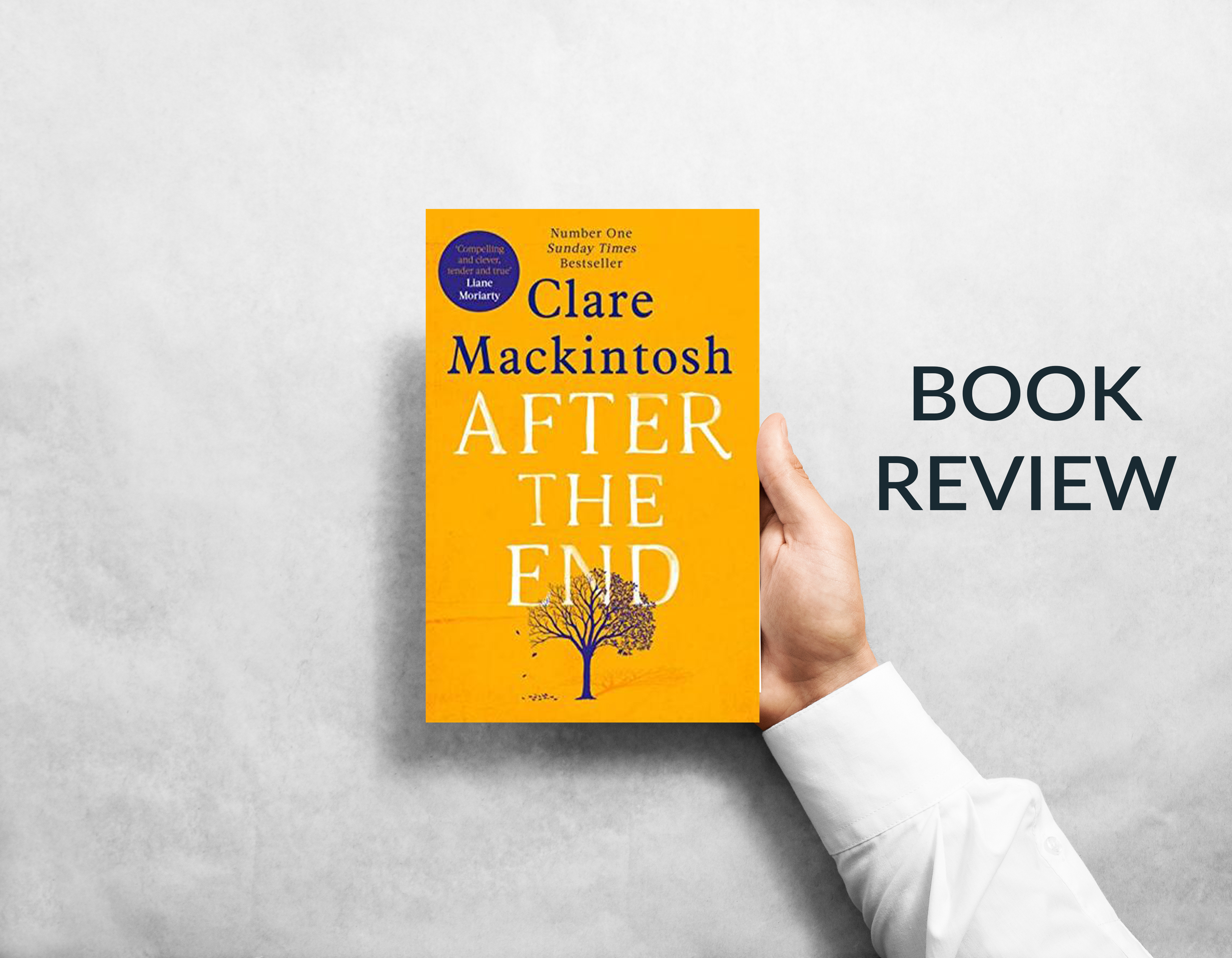 After The End by Clare Mackintosh - Book Review