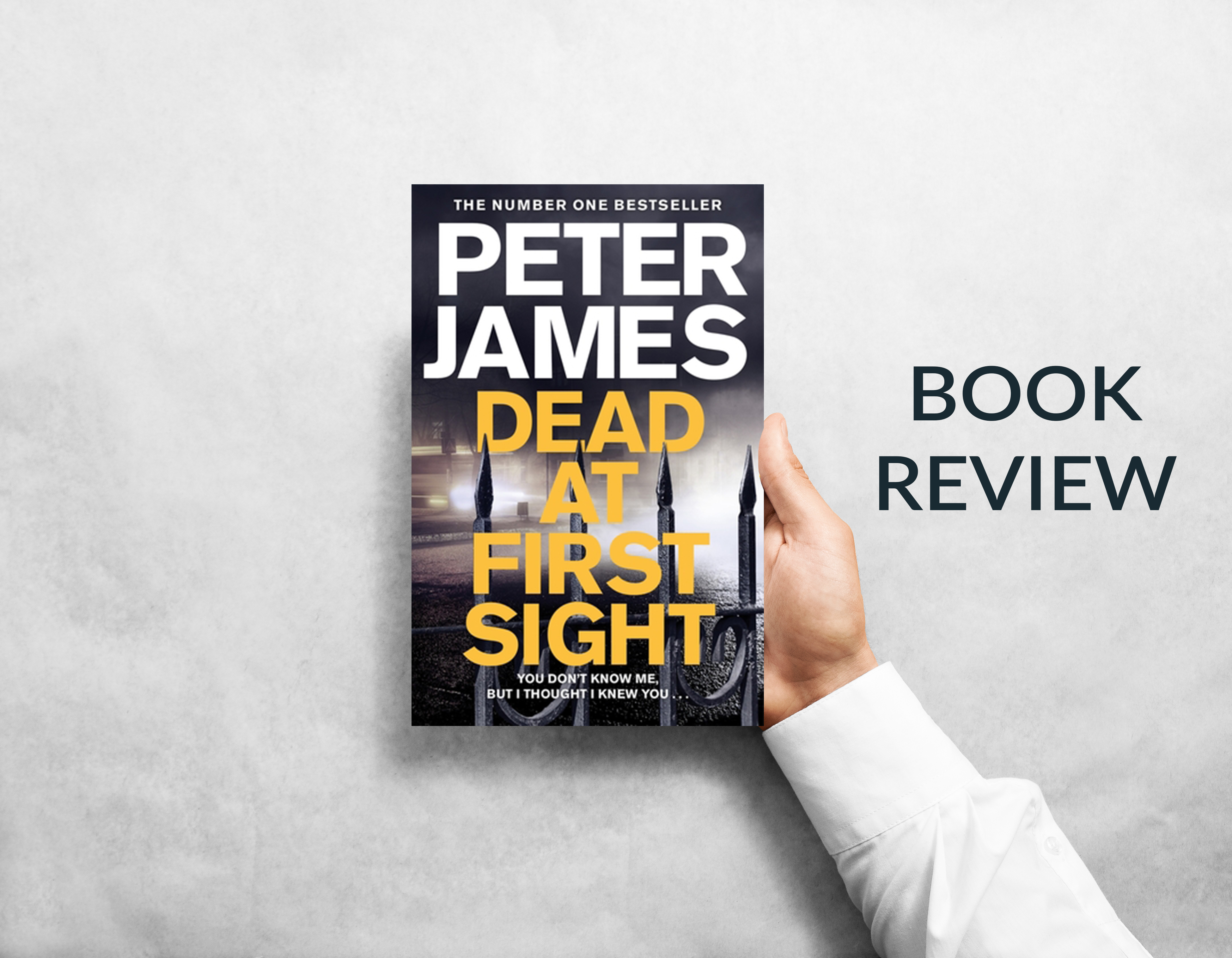 Dead and First Sight by Peter James – Book Review