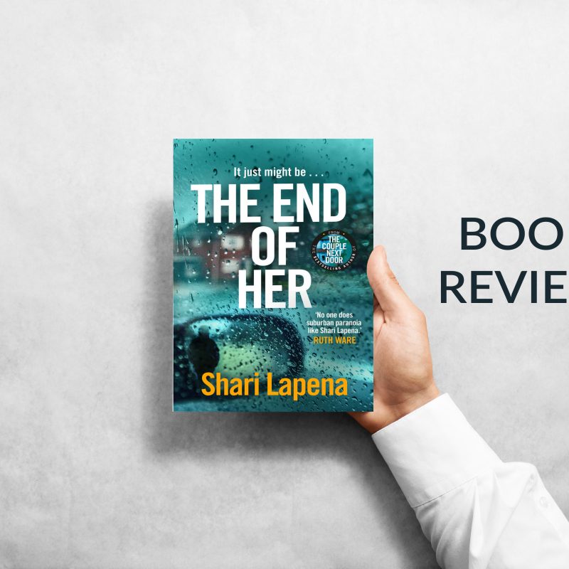 The End of Her Shari Lapena - Book review
