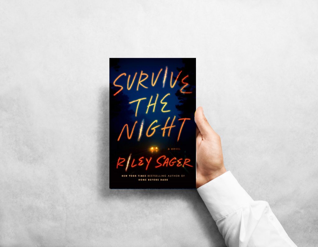 Survive the Night by Riley Sage - Book Review